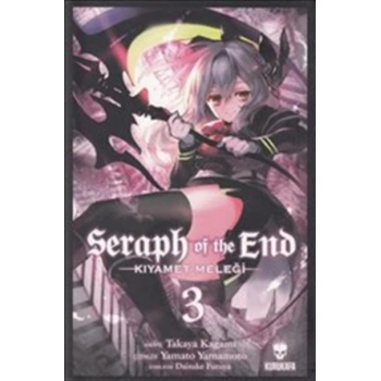 Kıyamet Meleği-Seraph Of The End Cilt3