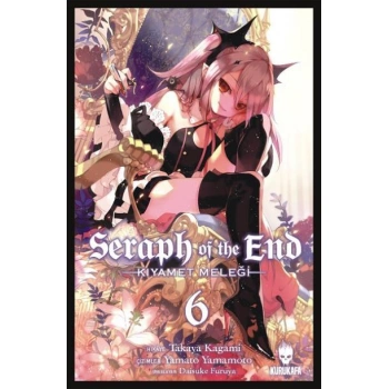 Kıyamet Meleği-Seraph Of The End Cilt6