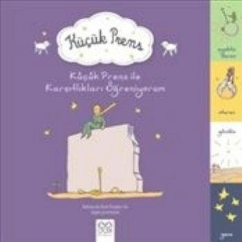 Küçük Prens ile Karşıtlıkları Öğreniyorum