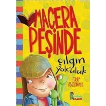 MACERA PEŞİNDE- ÇILGIN YOLCULUK