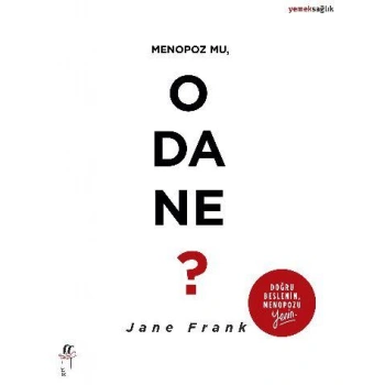 Menopoz mu, O da Ne?