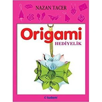 ORİGAMİ HEDİYELİK