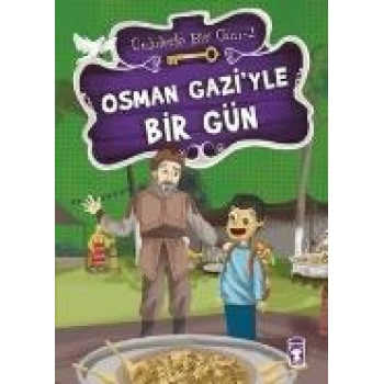 OSMAN GAZİYLE BİR GÜN