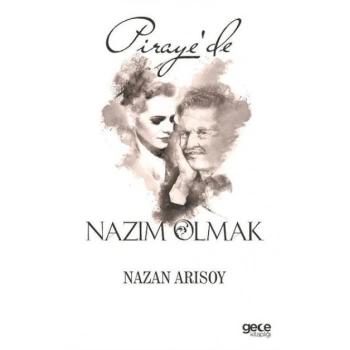 Pirayede Nazım Olmak