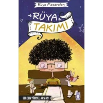 RÜYA MACERALARI - Rüya Takımı Ciltli