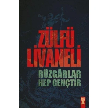 RÜZGARLAR HEP GENÇTİR