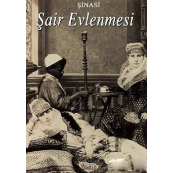 ŞAİR EVLENMESİ