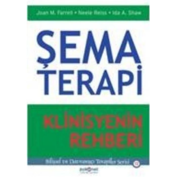 Şema Terapi Klinisyenin Rehberi