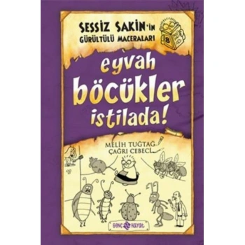 SESSİZ SAKİNİN GÜRÜLTÜLÜ MACERALARI EYVAH