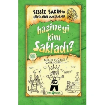 SESSİZ SAKİNİN GÜRÜLTÜLÜ MACERALARI5- HAZİNEYİ