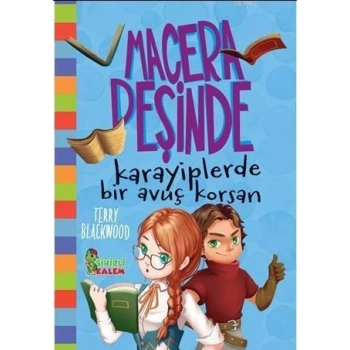 SİHİRLİ KALEM MACERA PEŞİNDE- KARAYİPLERDE BİR AVUÇ KORSAN