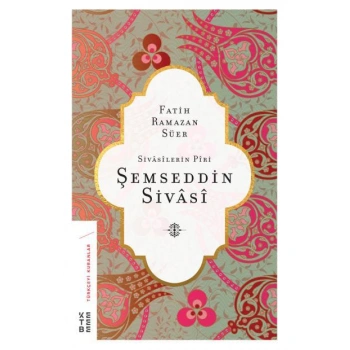 SİYASİLERİN PİRİ ŞEMSEDDİN SİYASİ