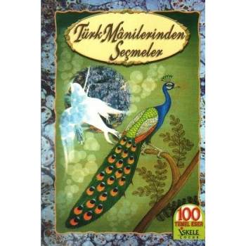 TÜRK MANİLERİNDEN SEÇMELER