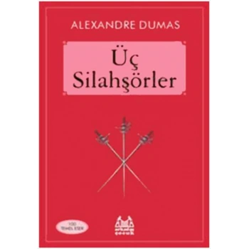 ARKADAŞ Üç Silahşörler