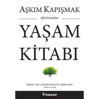 YAŞAM KİTABI / AŞKIM KAPIŞMAK
