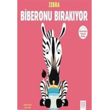 ARKADAŞ Zebra Biberonu Bırakıyor