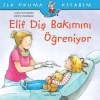 Elif Diş Bakımını Öğreniyor