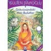 GÖKKUŞAĞI DİZİSİ GÖKYÜZÜNDEKİ MOR BULUTLAR