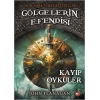 GÖLGELERİN EFENDİSİ11 KAYIP ÖYKÜLER