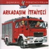 ARKADAŞIM İTFAİYECİ