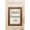 ALLAH A EMANET OL