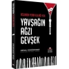 ASLINDA YERİN KULAGI YOK-YAVŞAĞIN AGZI GEVŞEK