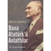 Bana Atatürk’ü Anlattılar