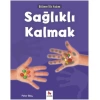 Bilime İlk Adım-Sağlıklı Kalmak