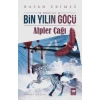 Bin Yılın Göçü Birinci Cilt-Alpler Çağı