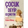 ÇOCUK DEYİP GEÇMEYİN