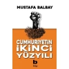 CUMHURİYETİN İKİNCİ YÜZYILI