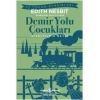 Demir Yolu Çocukları - Kısaltılmış Metin