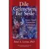 DİLE GELMEYEN BİR SESLE