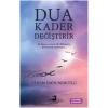 DUA KADER DEĞİŞTİRİR