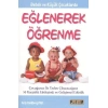 EĞLENEREK ÖĞRENME / SALLY GOLDBERG