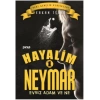 Hayalim Neymar 1 - Evsiz Adam ve Ne