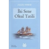 İKİ SENE OKUL TATİLİ