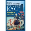 KAYI 3 HAREMEYN HİZMETİNDE