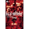 KIZIL NEHİRLER