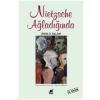 NİETZSCHE AĞLADIGINDA