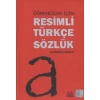 Öğrenciler İçin Resimli Türkçe Sözlük