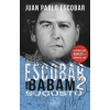 Pablo Escobar Benim Babam 2 - Suçüstü