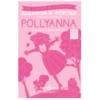 Pollyanna (Kısaltılmış Metin)