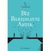 Şiir Sokaktadır Biz Barışmayız Artık