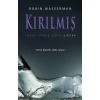 Soğuk Uyanış Serisi 2. Kitap - Kırılmış