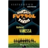 Vahşiler Futbol Takımı-3 Korkusuz Vanessa Ciltli