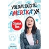 YOLUM DÜŞTÜ AMERİKAYA