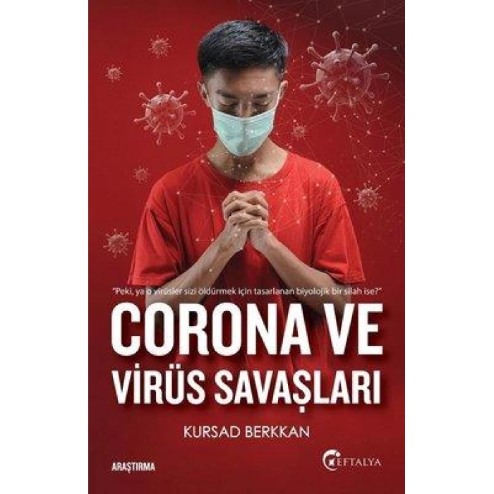 CORONA VE VİRÜS SAVAŞLARI