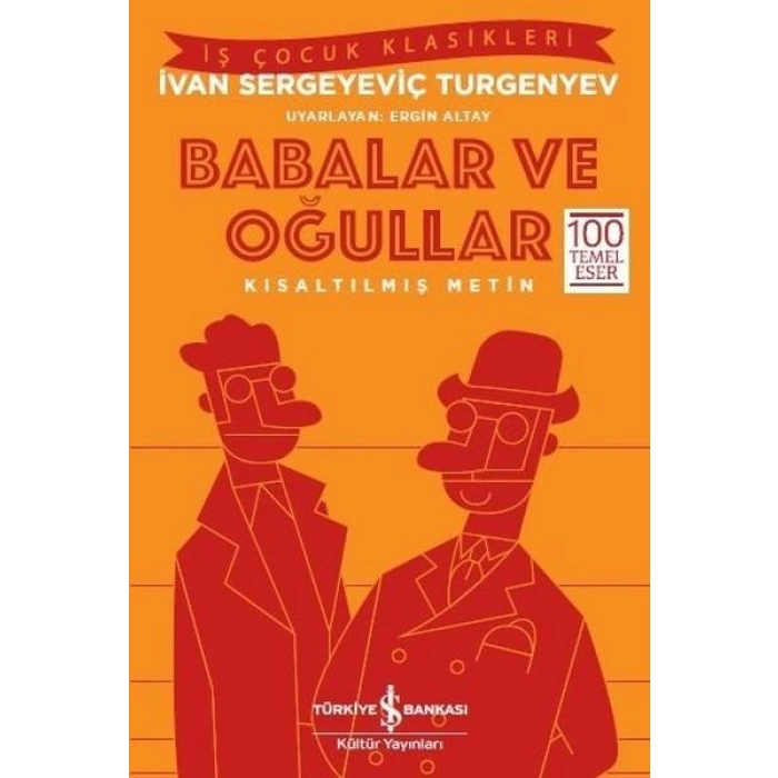 Babalar ve Oğullar – Kısaltılmış Metin