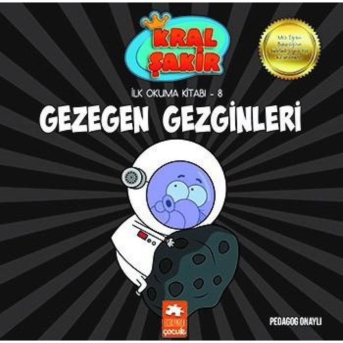 Kral Şakir İlk Okuma Kitabı -8 Gezegen Gezginleri